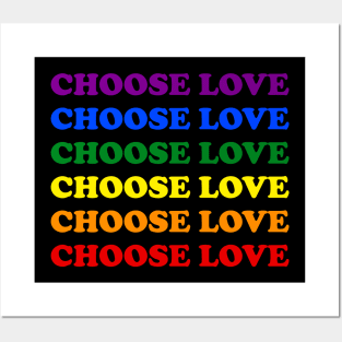 Choose Love Pride Inspired Posters and Art